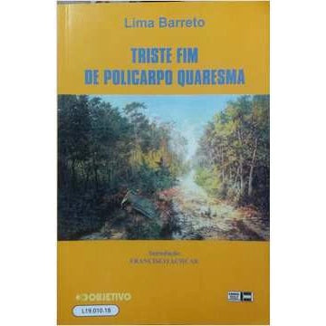 Triste fim De Policarmo Quaresma - Lima Barreto