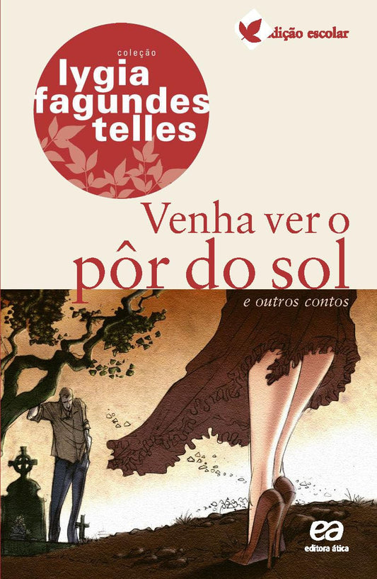 Venha Ver o Pôr do Sol - Lygia Facundes Telles