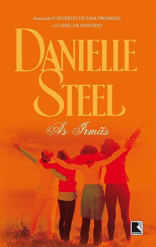 As Irmãs - Danielle Steel