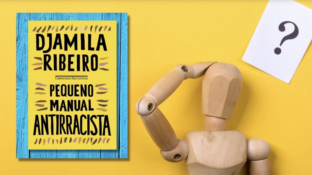 Pequeno Manual AntiRacista - Djamila Ribeiro