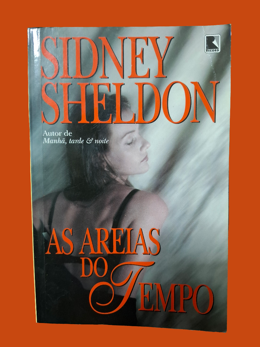 As areias do Tempo - Sidney Sheldon
