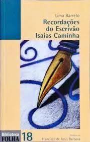 Recordaçoes do Escritor isaías Caminha - Lima Barreto