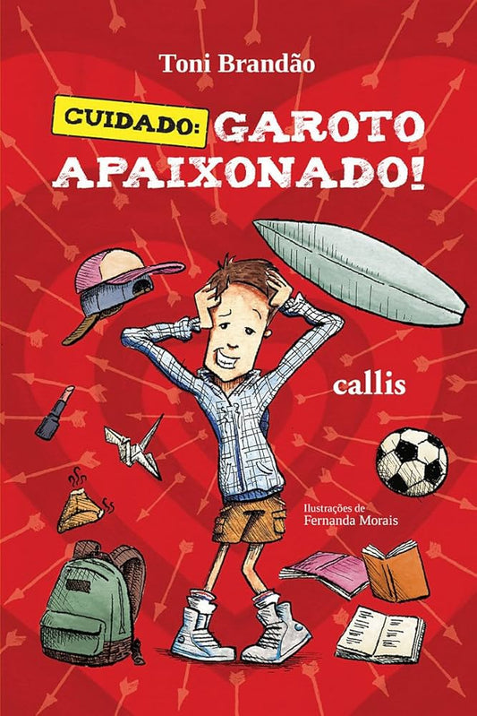 Cuidado: Garoto Apaixonado - Toni Brandão