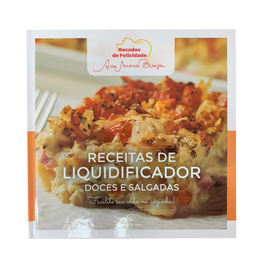 Ana Maria Braga - Receitas De Liquidificador