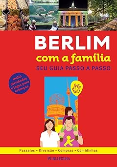 Berlim com a Família - Guia Turistico