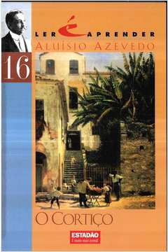 O Cortiço - Aluísio Azevedo
