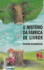 O mistério da Fábrica de Livros - Pedro Bandeira