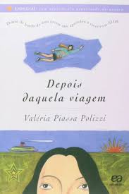 Depois Daquela Viagem - Valéria Piassa Polizzi