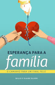 Esperança para a família - Willie e Elaine Oliver