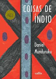 Coisas de Índio - Daniel Munduruku